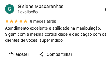 Avaliação 5 estrelas de Gislene Mascarenhas no Google sobre agilidade na manipulação