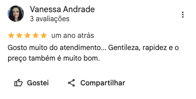 Avaliação 5 estrelas de Vanessa Andrade no Google sobre gentileza e rapidez